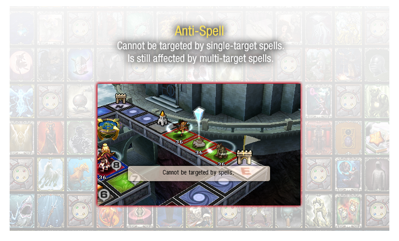 Anti-Spell - Cannot be targeted by single-target spells. Is still affected by multi-target spells.