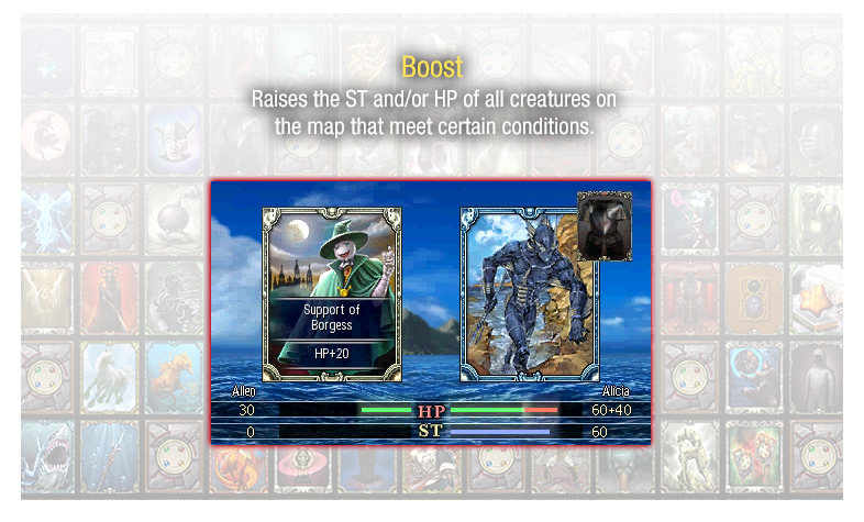 Boost - Raises the ST and/or HP of all creatures on the map that meet certain conditions.