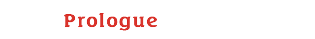 Prologue
