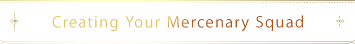 Creating Your Mercenary Squad