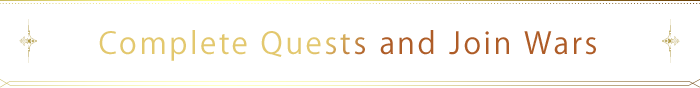 Complete Quests and Join Wars