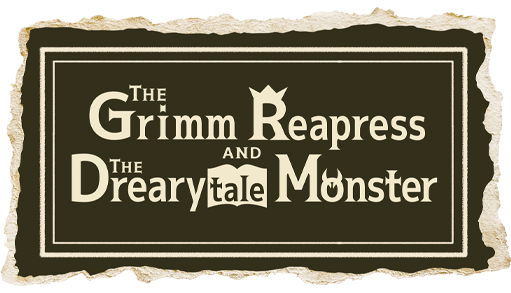 The Grimm Reapress and the Drearytale Monster