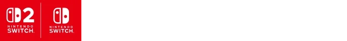 Nintendo Switch™2 / Nintendo Switch™ / PlayStation®5 / Steam® / Windows®