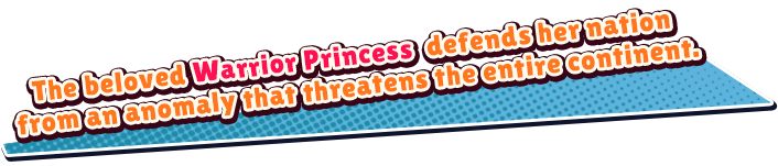 The beloved princess knights defend their nations from an anomaly that threatens the entire contient.