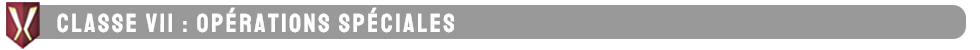 Class VII: Special Operations