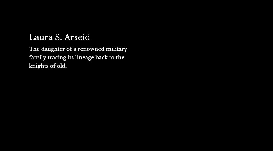 Laura S. Arseid, the daughter of a renowned military family tracing its lineage back to the knights of old.